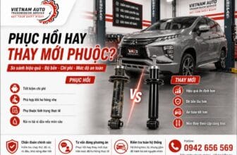 So sánh phục hồi và thay mới phuộc ô tô tại VATS