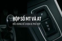 Nên Chọn Số Sàn (MT) Hay Số Tự Động (AT)?