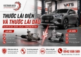 Thước lái điện và thước lái dầu khác nhau thế nào? So sánh chi tiết